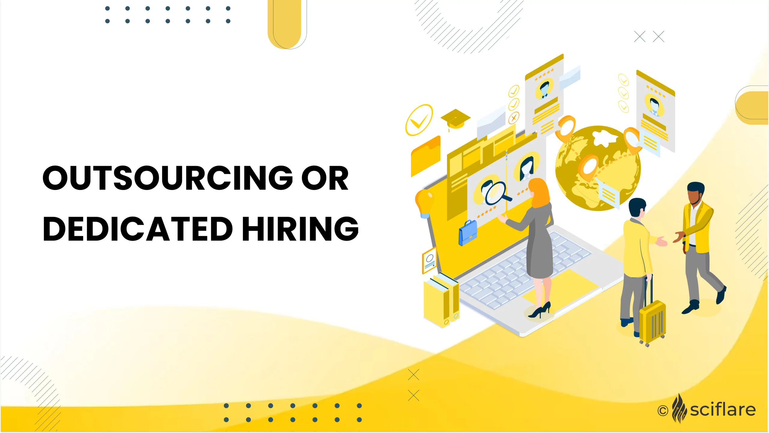 outsourcing or dedicated hiring